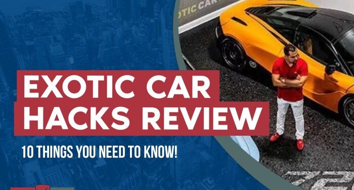 Exotic Car Hacks Review: 10 Things You Need To Know! | ScamRisk